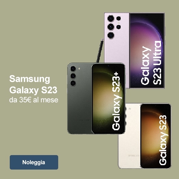Noleggia Samsung Galaxy da 35€ al mese